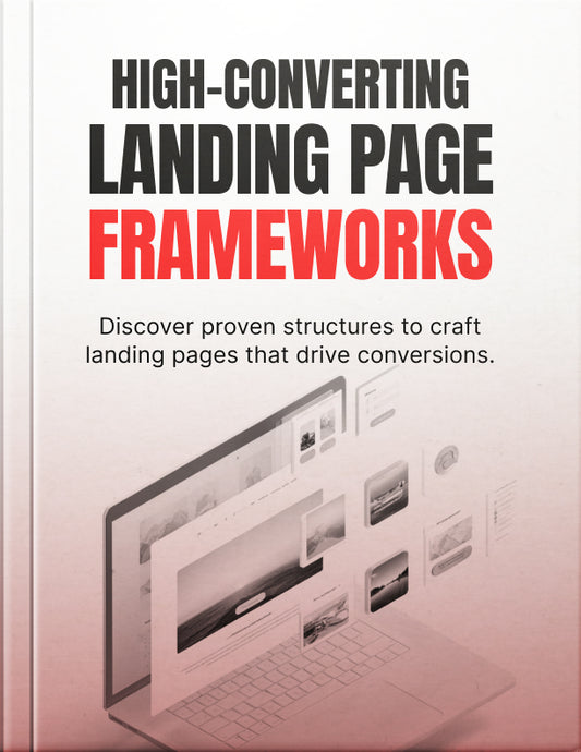 High Converting Landing Page Frameworks